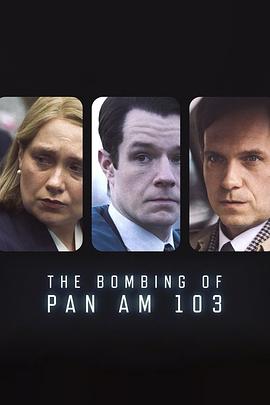 黑爆料《泛美航空103航班爆炸案 The Bombing of Pan Am 103》免费在线观看