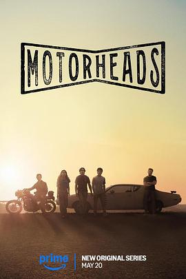 黑暗爆料官方《驱车向前 Motorheads》免费在线观看