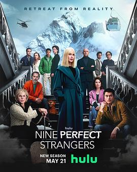 黑暗爆料官方《九个完美陌生人 第二季 Nine Perfect Strangers Season 2》免费在线观看