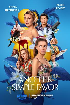黑暗爆料网《再帮个小忙 Another Simple Favor》免费在线观看