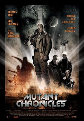 黑暗爆料官方《变异编年史 Mutant Chronicles》免费在线观看